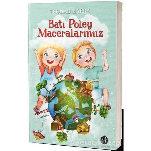 Batı Poley Maceralarımız - Thomas Hardy - Herdem Kitap