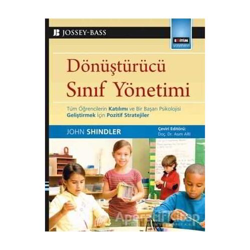 Dönüştürücü Sınıf Yönetimi - John Shindler - Eğitim Yayınevi - Ders Kitapları