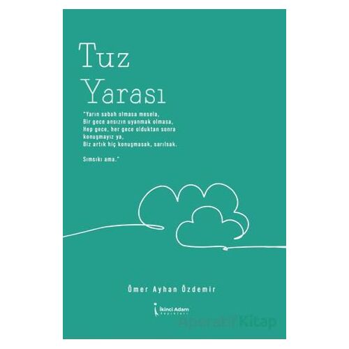 Tuz Yarası - Ömer Ayhan Özdemir - İkinci Adam Yayınları