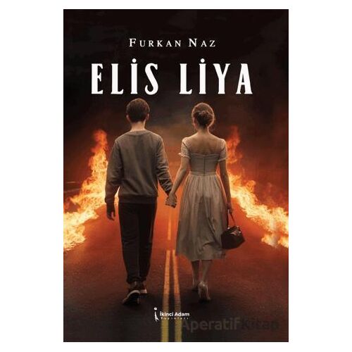 Elis Liya - Furkan Naz - İkinci Adam Yayınları
