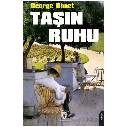 Taşın Ruhu - George Ohnet - Dorlion Yayınları