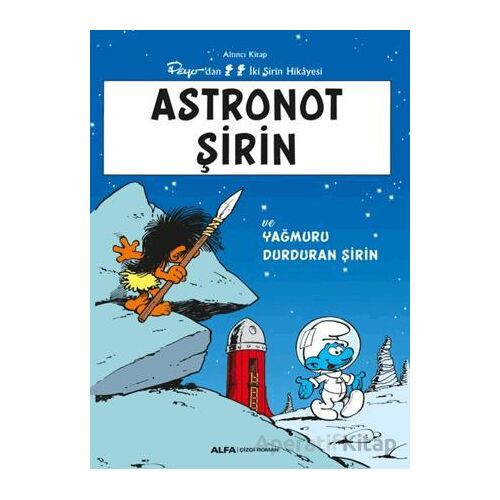Astronot Şirin ve Yağmuru Durduran Şirin - Kolektif - Alfa Yayınları