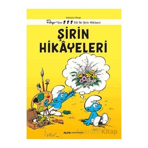 Şirin Hikayeleri - Kolektif - Alfa Yayınları