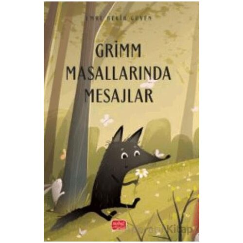 Grimm Masallarında Mesajlar - Emre Bekir Güven - Nobel Bilimsel Eserler