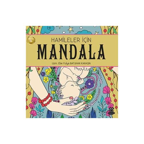 Hamileler için Mandala - Fulya Batuhan Karaşı - Akademisyen Kitabevi