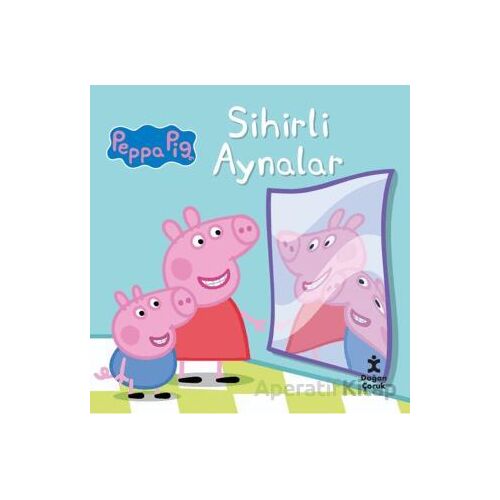 Peppa Pig - Sihirli Aynalar - Kolektif - Doğan Çocuk