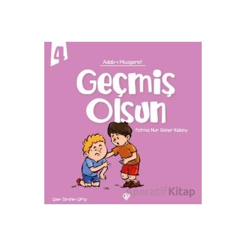 Adabı Muaşeret Geçmiş Olsun - Fatma Nur Güner Kelany - Türkiye Diyanet Vakfı Yayınları