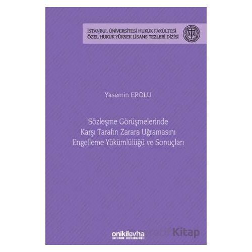Sözleşme Görüşmelerinde Karşı Tarafın Zarara Uğramasını Engelleme Yükümlülüğü ve Sonuçları - İstanbu