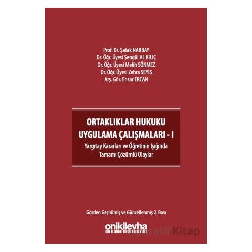 Ortaklıklar Hukuku Uygulama Çalışmaları - I - Kolektif - On İki Levha Yayınları