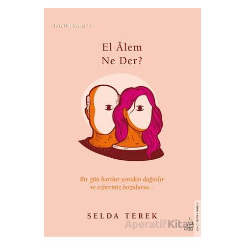 El Alem Ne Der? - Selda Terek - Destek Yayınları