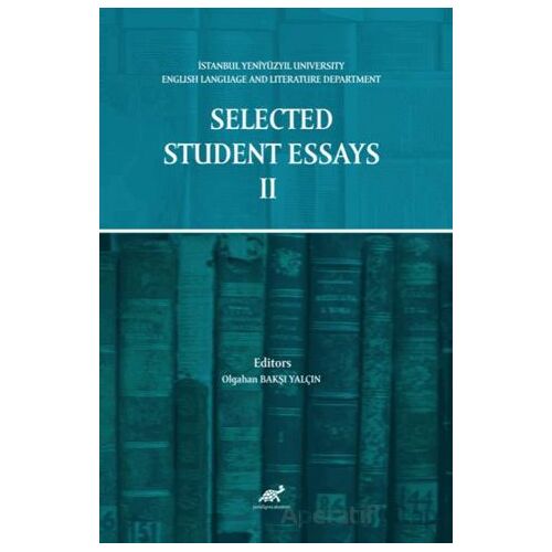 Selected Student Essays II - Kolektif - Paradigma Akademi Yayınları