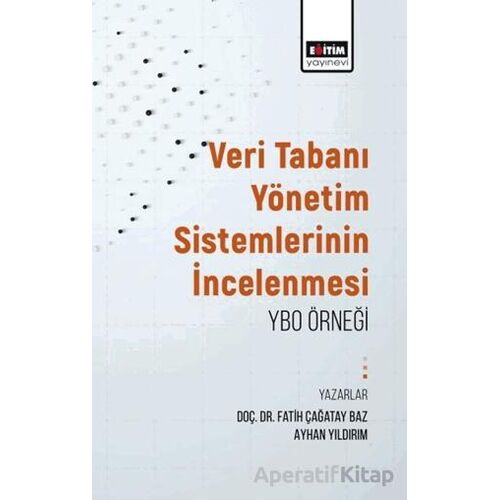 Veritabanı Yönetim Sistemlerinin İncelenmesi: Ybo Örneği