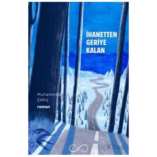 İhanetten Geriye Kalan - Muhammed Çekiç - Bengisu Yayınları
