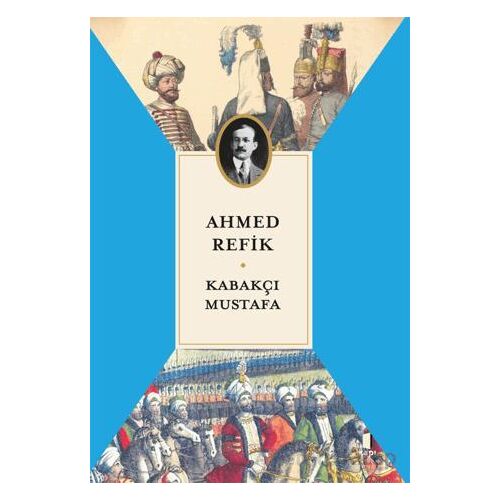Kabakçı Mustafa - Ahmed Refik - Kapı Yayınları