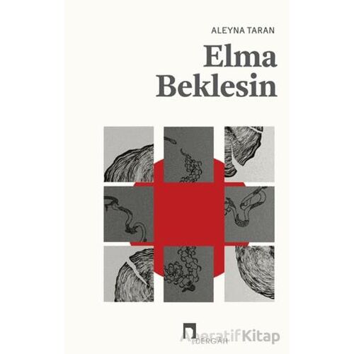 Elma Beklesin - Aleyna Taran - Dergah Yayınları