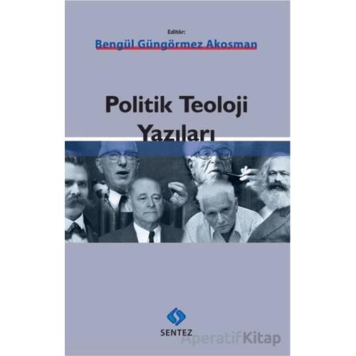 Politik Teoloji Yazıları - Kolektif - Sentez Yayınları