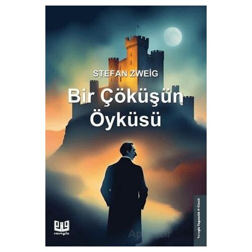 Bir Çöküşün Öyküsü - Stefan Zweig - Vaveyla Yayıncılık