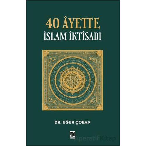 40 Ayette İslam İktisadı - Uğur Çoban - Çıra Yayınları