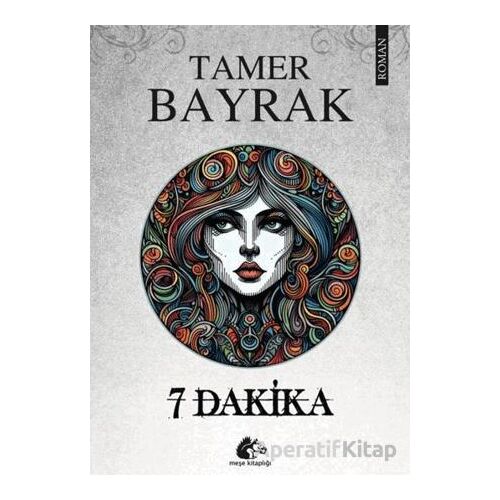 7 Dakika - Tamer Bayrak - Meşe Kitaplığı