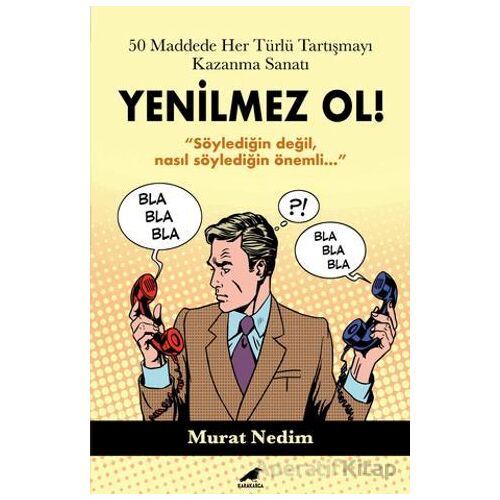50 Maddede Her Türlü Tartışmayı Kazanma Sanatı - Murat Nedim Koca - Kara Karga Yayınları