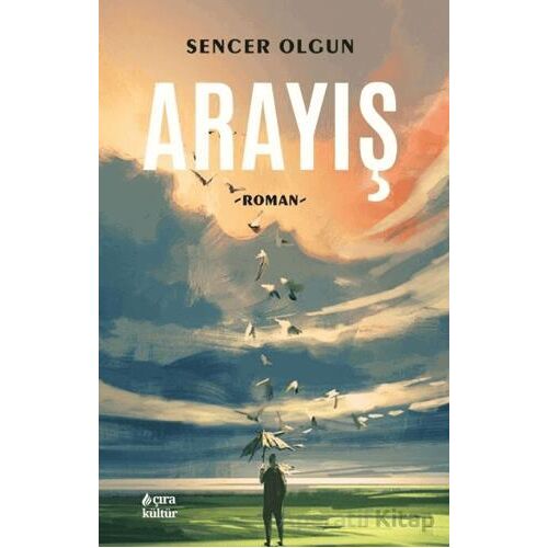 Arayış - Sencer Olgun - Çıra Yayınları