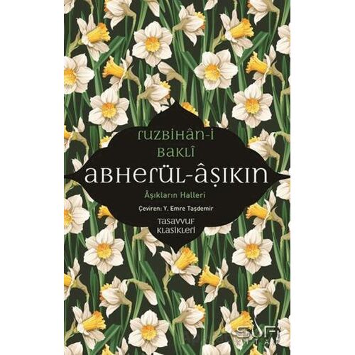 Abherül-Aşıkin & Aşıkların Halleri - Ruzbihan Bakli - Sufi Kitap