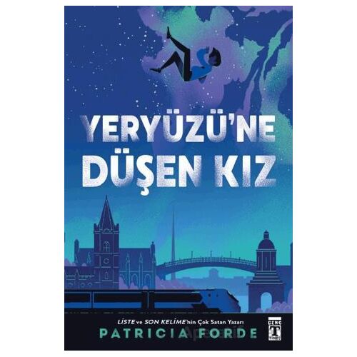 Yeryüzüne Düşen Kız - Patricia Forde - Genç Timaş