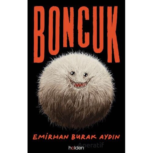 Boncuk - Emirhan Burak Aydın - Holden Kitap