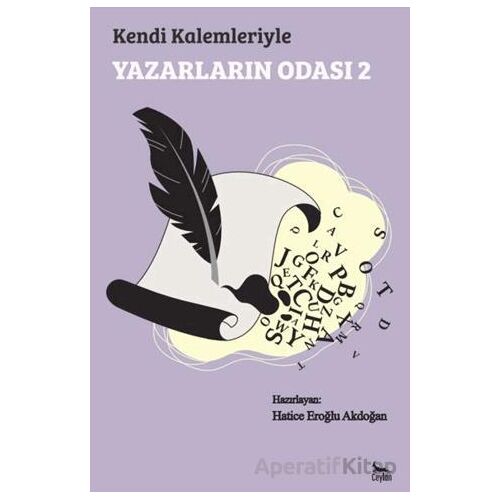 Kendi Kalemleriyle Yazarların Odası 2 - Kolektif - Ceylan Yayınları