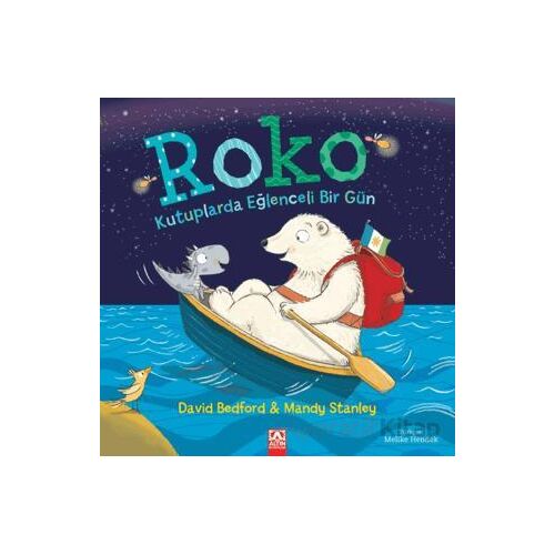 Roko Kutuplarda Eğlenceli Bir Gün - David Bedford - Altın Kitaplar