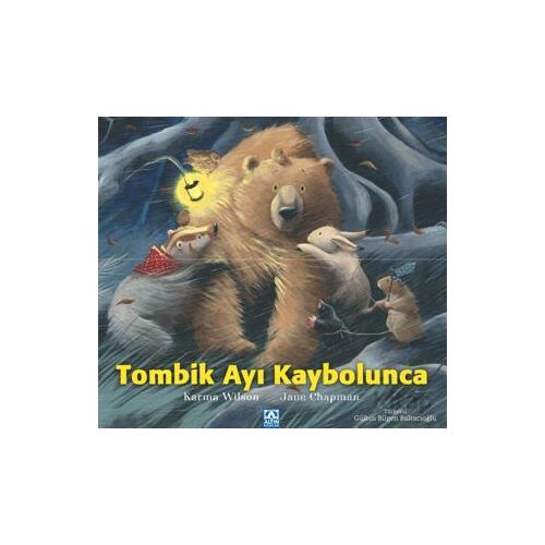 Tombik Ayı Kaybolunca - Karma Wilson - Altın Kitaplar