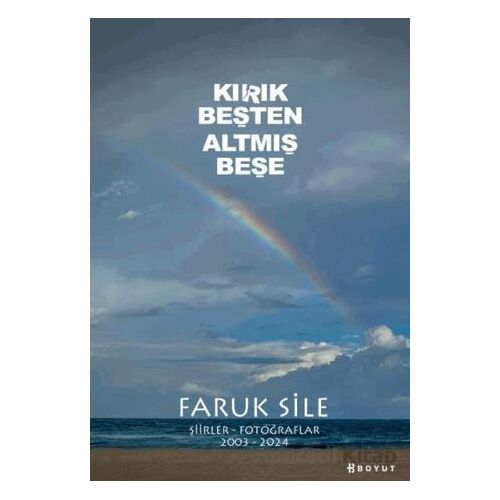 Kırık Beşten Altmış Beşe - Faruk Sile - Boyut Yayın Grubu