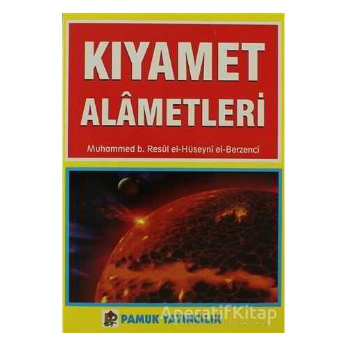 Kıyamet Alametleri (Kıyamet-004) - Muhammed B. Resul Al-Hüseyni - Pamuk Yayıncılık