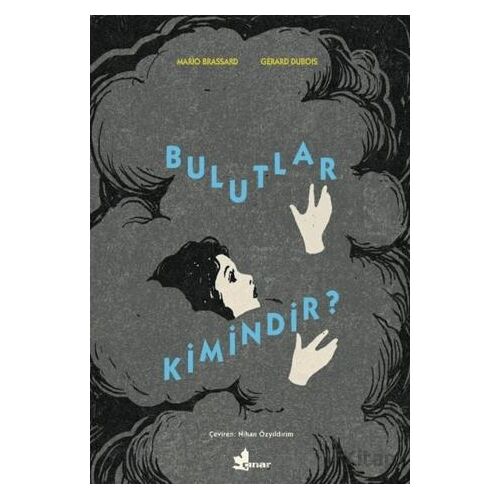 Bulutlar Kimindir? - Mario Brassard - Çınar Yayınları