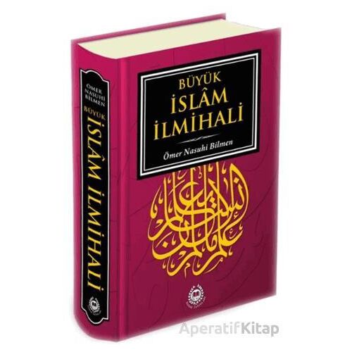 Büyük İslam İlmihali - Ömer Nasuhi Bilmen - Bahar Yayınları