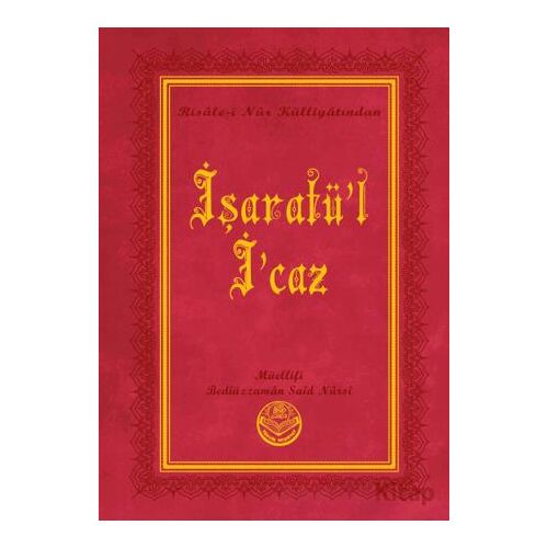 İşaratül-İcaz (Büyük Boy) - Bediüzzaman Said Nursi - Tenvir Neşriyat