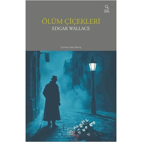 Ölüm Çiçekleri - Edgar Wallace - İthaki Yayınları