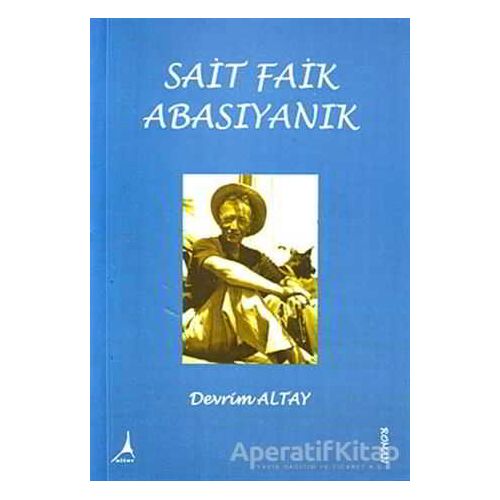 Sait Faik Abasıyanık - Devrim Altay - Alter Yayıncılık