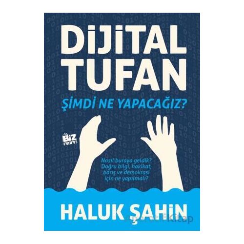 Dijital Tufan - Haluk Şahin - Biz Kitap