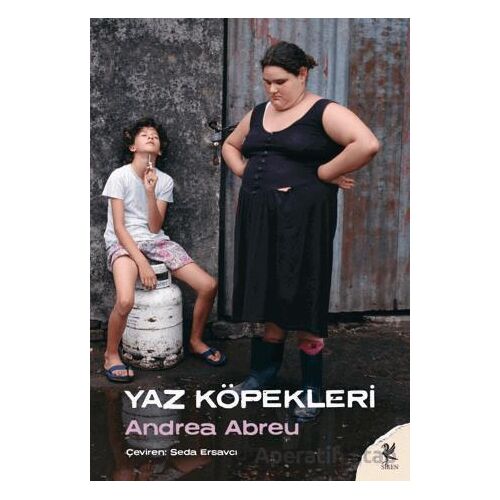 Yaz Köpekleri - Andrea Abreu - Siren Yayınları