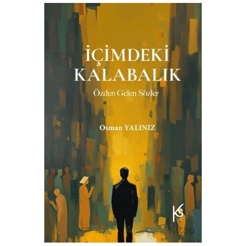 İçimdeki Kalabalık - Osman Yalınız - Efil Yayınevi