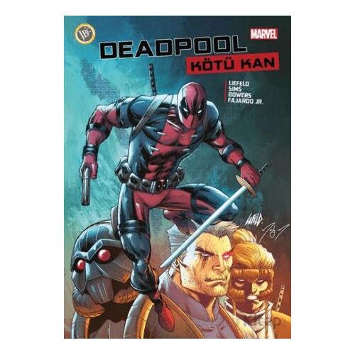 Deadpool: Kötü Kan - Rob Liefeld - JBC Yayıncılık