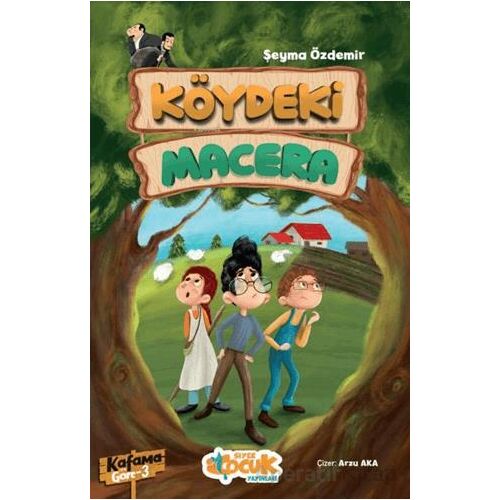 Köydeki Macera - Şeyma Özdemir - Siyer Çocuk Yayınları