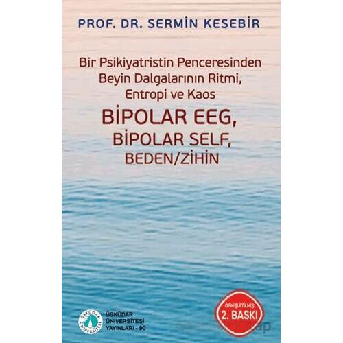 Bir Psikiyatristin Penceresinden Beyin Dalgalarının Ritmi