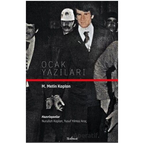 Ocak Yazıları - M. Metin Kaplan - Matbuat Yayınları