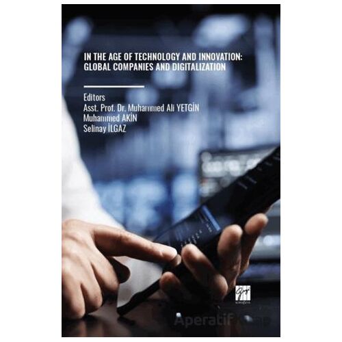 In The Age Of Technology and Innovation: Global Companies and Digitalization