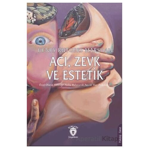 Acı, Zevk ve Estetik - Henry Rutgers Marshall - Dorlion Yayınları