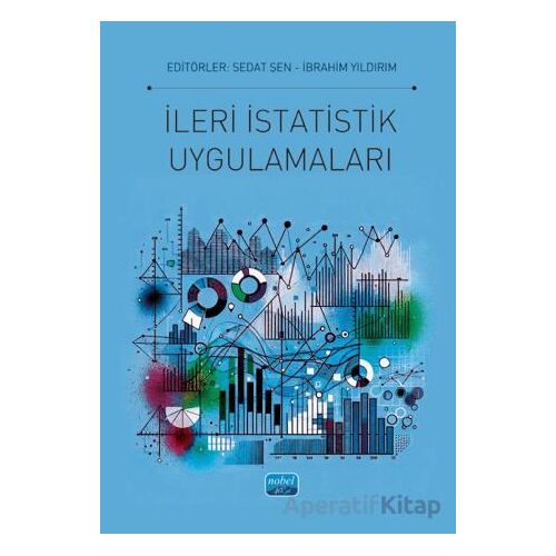 İleri İstatistik Uygulamaları - Kolektif - Nobel Akademik Yayıncılık
