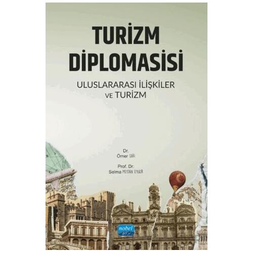 Turizm Diplomasisi - Uluslararası İlişkiler ve Turizm