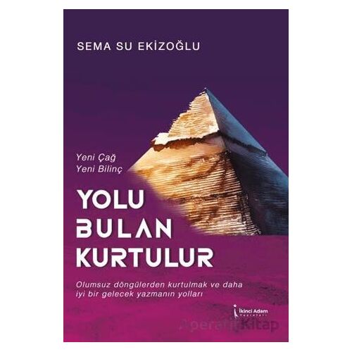 Yolu Bulan Kurtulur - Sema Su Ekizoğlu - İkinci Adam Yayınları